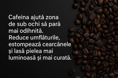 SER ARĂBESC CU CAFEINĂ ANTI - CEARCĂNE - prindetop